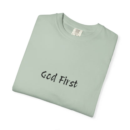 God First Unisex Garment-Dyed T-Shirt - Comfortable and Faith-Inspired Apparel