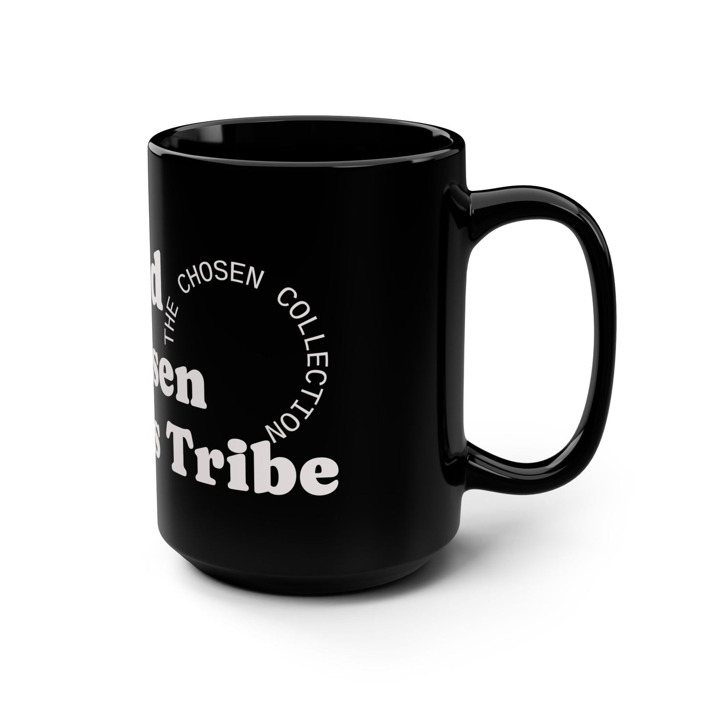 Inspirational Black Mug - 15oz - 'Be Bold, Be Chosen, Be God's Tribe'