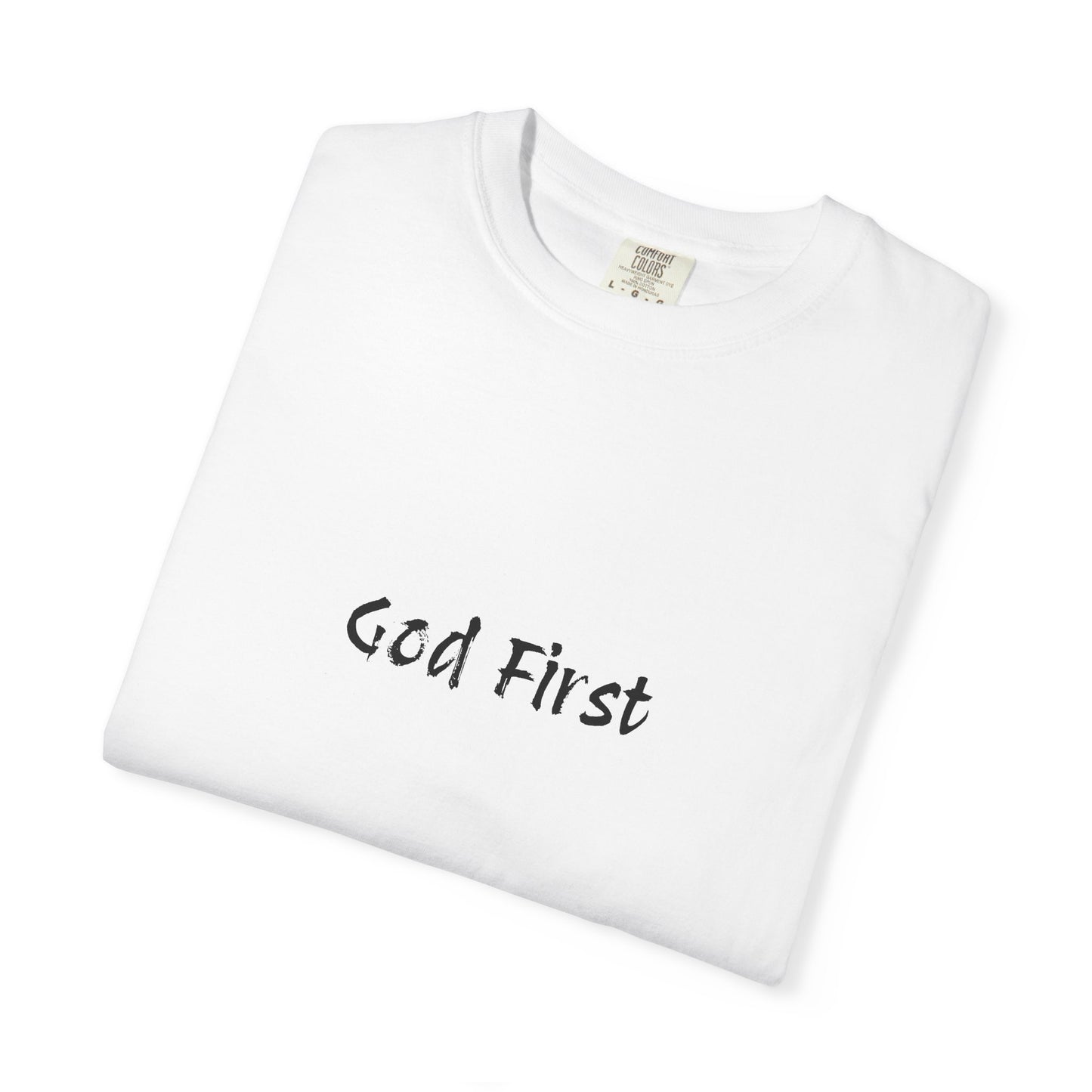God First Unisex Garment-Dyed T-Shirt - Comfortable and Faith-Inspired Apparel