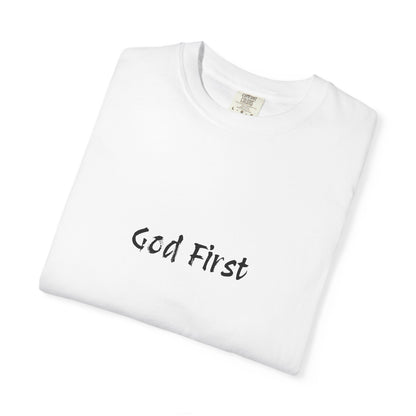 God First Unisex Garment-Dyed T-Shirt - Comfortable and Faith-Inspired Apparel